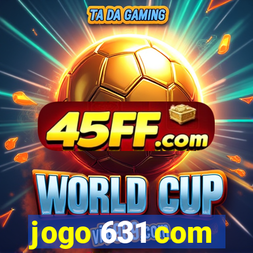 jogo 631 com